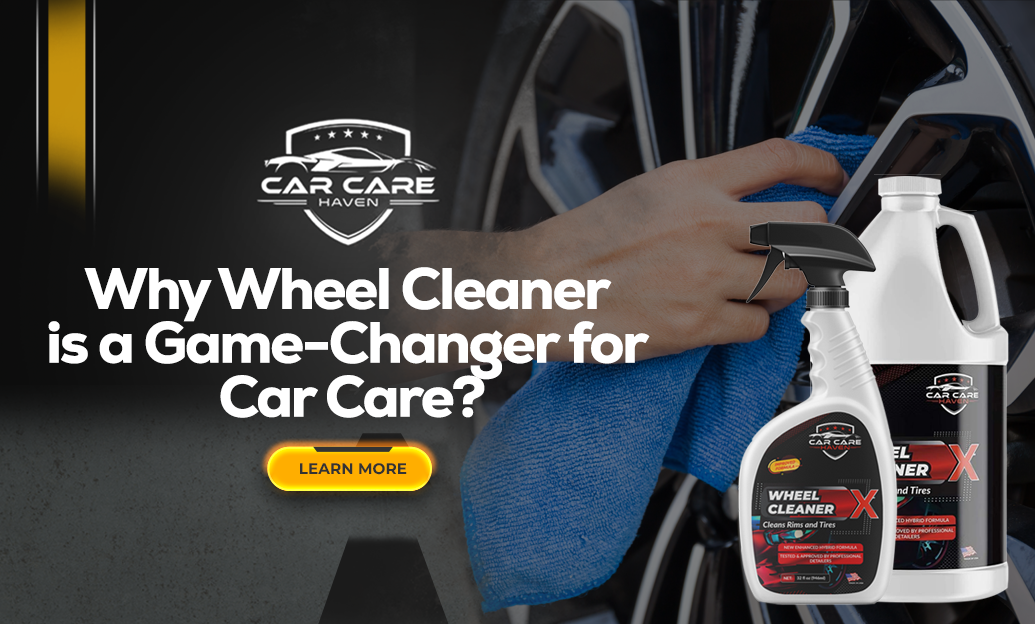 Why Wheel Cleaner is a Game-Changer for Car Care?