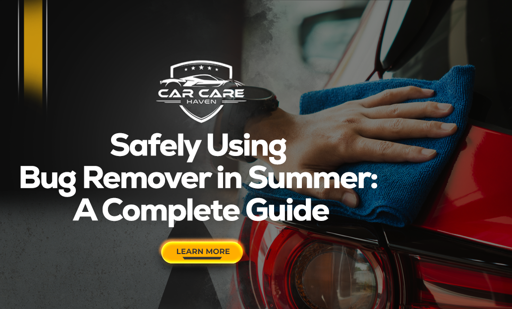 Safely Using Bug Remover in Summer: A Complete Guide